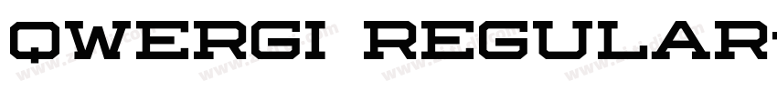 Qwergi Regular字体转换 Qwergi Regular字体转换